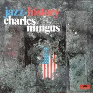Charles Mingus - Jazz History Vol. 19