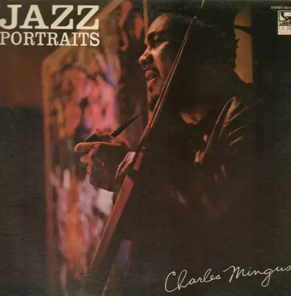 Charles Mingus - Jazz Portraits