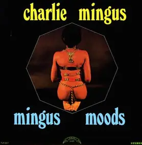 Charles Mingus - Mingus Moods