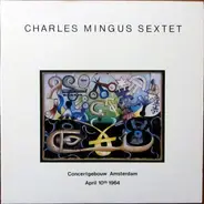 Charles Mingus Sextet - Concertgebouw Amsterdam