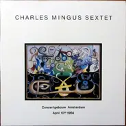 Charles Mingus Sextet - Concertgebouw Amsterdam