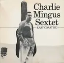 LP - Charlie Mingus Sextet - East Coasting