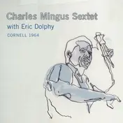 Charles Mingus - Cornell 1964
