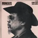 LP - Charles Mingus - Something Like A Bird - His Last Recording Sessions