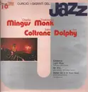 LP - Charles Mingus, Thelonious Monk, John Coltrane, Eric Dolphy - I Giganti Del Jazz Vol. 16