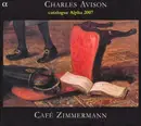 CD - Charles Avison - Café Zimmermann - Concertos In Seven Parts + Catalogue Alpha 2007