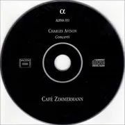 CD - Charles Avison / Café Zimmermann - Concertos In Seven Parts Done From The Lessons Of Domenico Scarlatti - Digipak