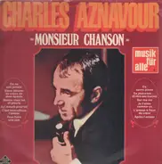 Charles Aznavour - Monsieur Chanson