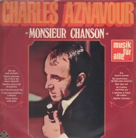 Charles Aznavour - Monsieur Chanson