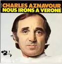 7inch Vinyl Single - Charles Aznavour - Nous Irons À Vérone
