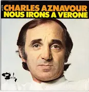 7inch Vinyl Single - Charles Aznavour - Nous Irons À Vérone