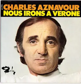 Charles Aznavour - Nous Irons À Vérone