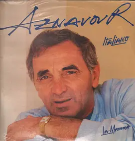 Charles Aznavour - Aznavour Italiano Volume 2 - La Mamma