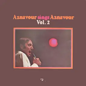 Charles Aznavour - Aznavour Sings Aznavour Vol. 2