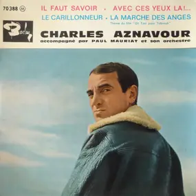 Charles Aznavour - Il Faut Savoir