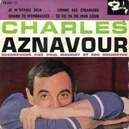 Charles Aznavour Accompagné Par Paul Mauriat And His Orchestra - Je M'Voyais Deja
