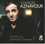 4-Track - Charles Aznavour - Alléluia (50 Große Erfolge - 50 Grands Succès)