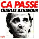 7inch Vinyl Single - Charles Aznavour - Ça Passe