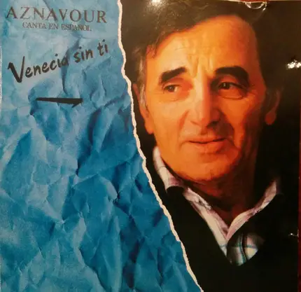 Charles Aznavour - Canta En Español Venecia Sin Ti
