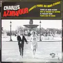 7inch Vinyl Single - Charles Aznavour - Chante Paris Au Mois D'août - EP