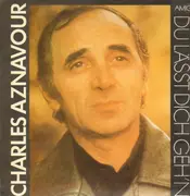 LP - Charles Aznavour - Du Lässt Dich Geh'n
