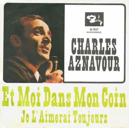 Charles Aznavour - Et moi dans mon coin / Je l'aimerai toujours