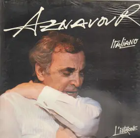 Charles Aznavour - Italiano - L'istrione