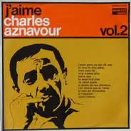 Charles Aznavour - J'Aime Charles Aznavour (Vol. 2)