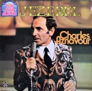 Charles Aznavour - Jezebel "Das Top-Star Album"