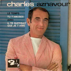 Charles Aznavour - Le Temps