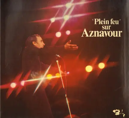 Charles Aznavour - Plein Feu Sur Aznavour