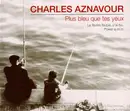 CD - Charles Aznavour - Plus Bleu Que Tes Yeux