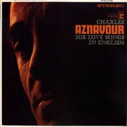 Charles Aznavour - Sings His Love Songs In English