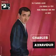 Charles Aznavour - Tu T'Laisses Aller