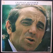Charles Aznavour - The Aznavour Way