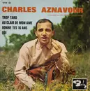 7inch Vinyl Single - Charles Aznavour - Trop Tard
