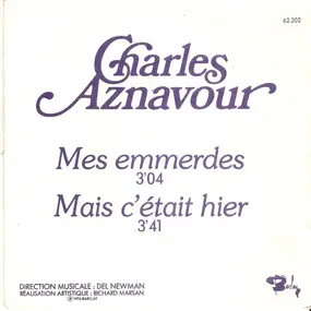 Charles Aznavour - Mes Emmerdes