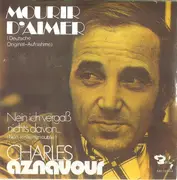 7inch Vinyl Single - Charles Aznavour - Mourir D'Aimer