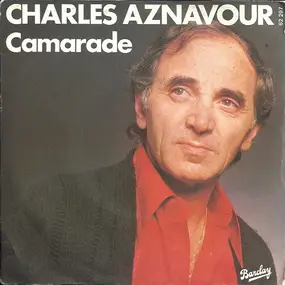 Charles Aznavour - Camarade