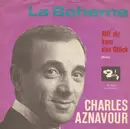 7inch Vinyl Single - Charles Aznavour - La Boheme / Paris Au Mois D'aout