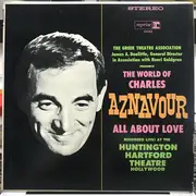 LP - Charles Aznavour - The World Of Charles Aznavour All About Love