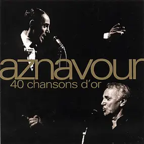 Charles Aznavour - 40 Chansons D'or