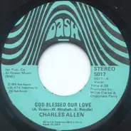 Charles Allen - God Blessed Our Love