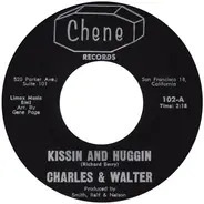 Charles And Walter - Kissin' And Huggin'