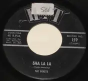 The Beasts - Where You Been / Sha La La