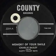 Charles Bailey And His The Happy Valley Boys - Memory Of Your Smile