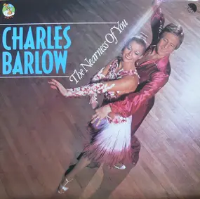 Charles Barlow and his Orchestra - The Nearness Of You