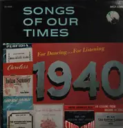 Charles Baum And His Orchestra - Songs Of Our Times For Dancing...For Listening 1940