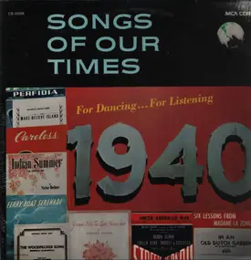 Ch - Songs Of Our Times For Dancing...For Listening 1940