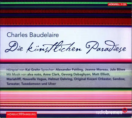 Charles Baudelaire - Die Künstlichen Paradiese